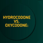 Hydrocodone vs. Oxycodone: Risk for Addiction