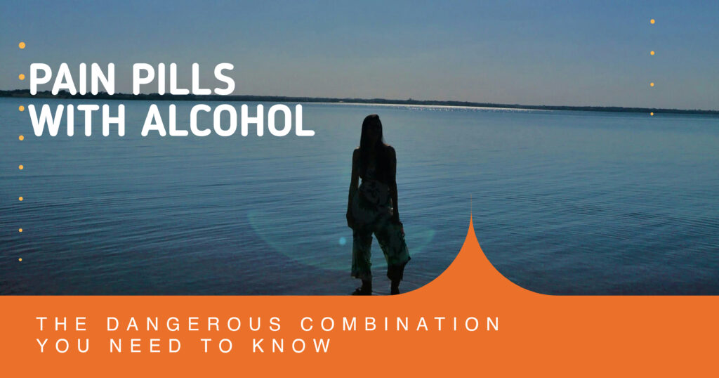 pain pills with alcohol