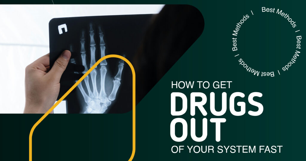 how to get drugs out of your system fast