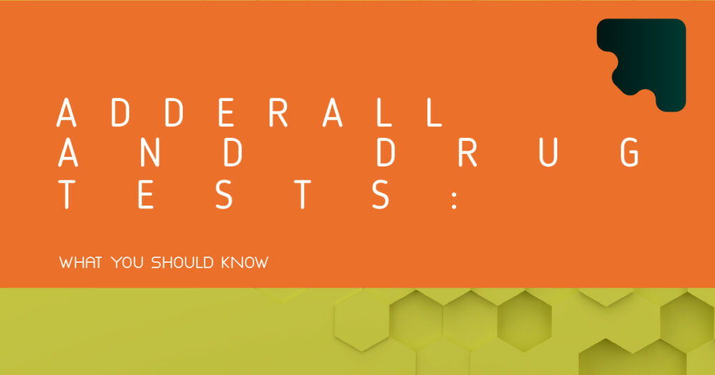 Adderall and Drug Tests