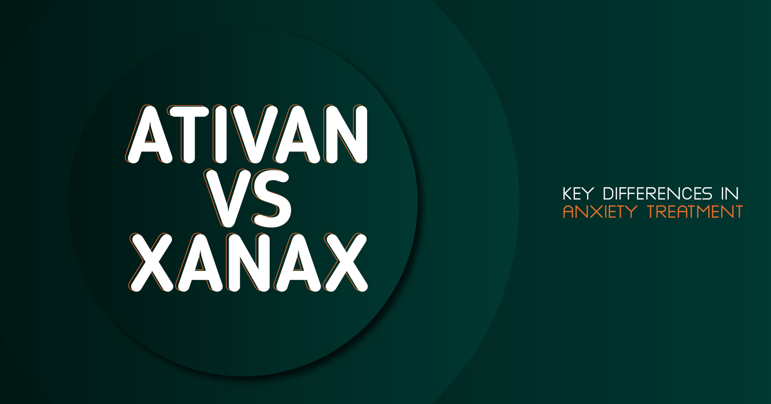 Ativan vs Xanax: Key differences in anxiety treatment. Comparing Ativan and Xanax for anxiety relief and effects.