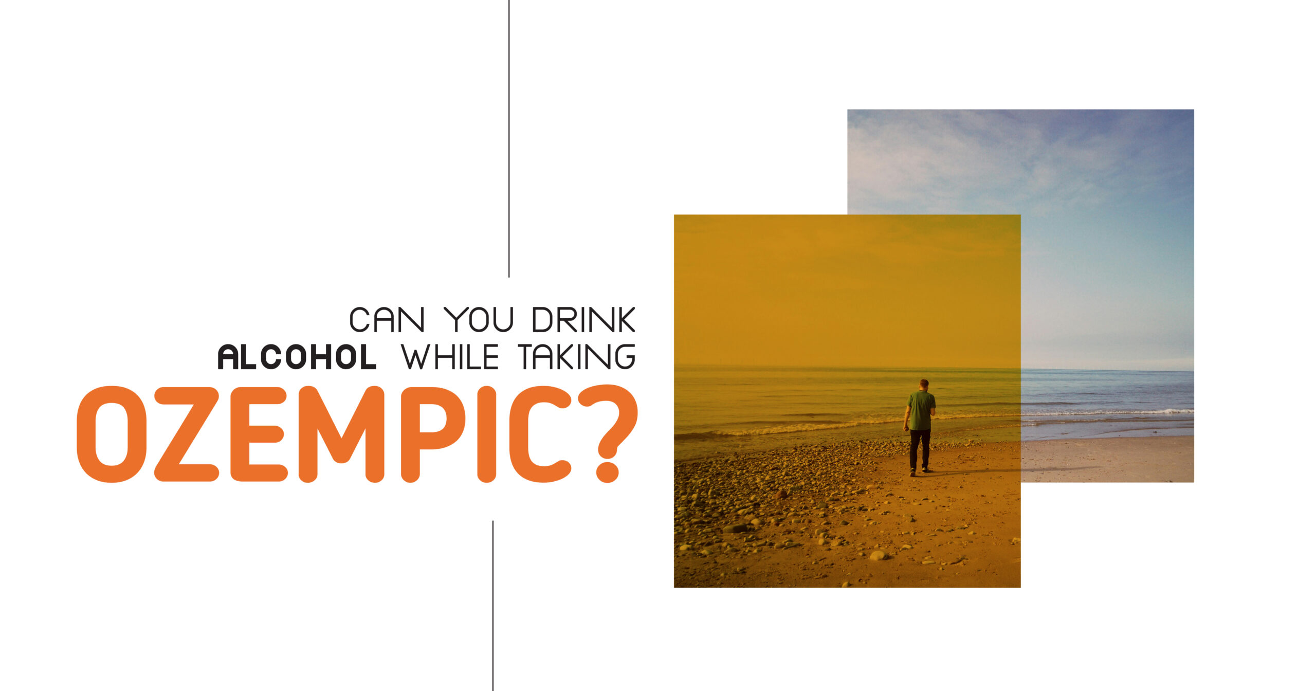 Ozempic and alcohol: Can you drink while taking Ozempic? Image shows a person on a beach, pondering medication risks.